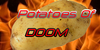 Potatoes of doom